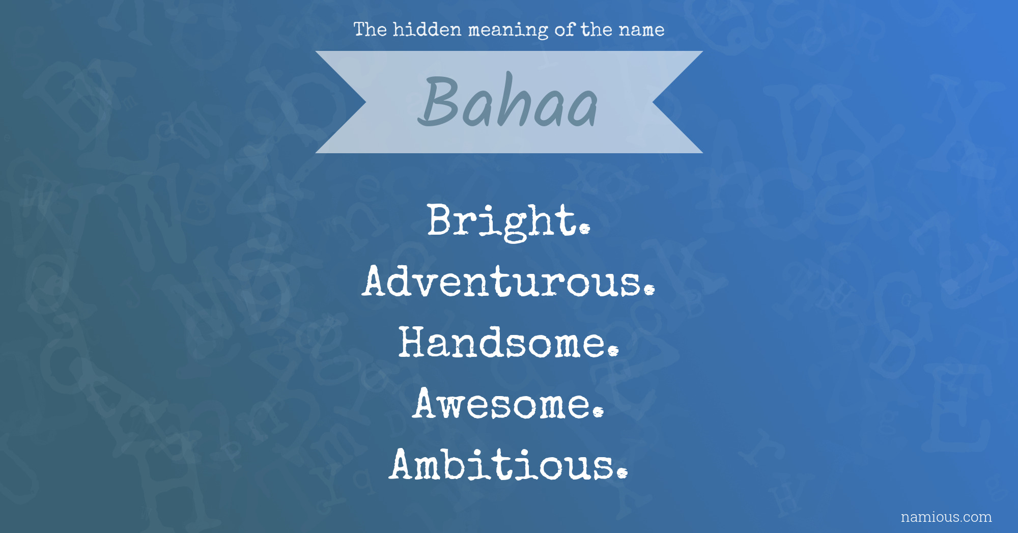 The hidden meaning of the name Bahaa