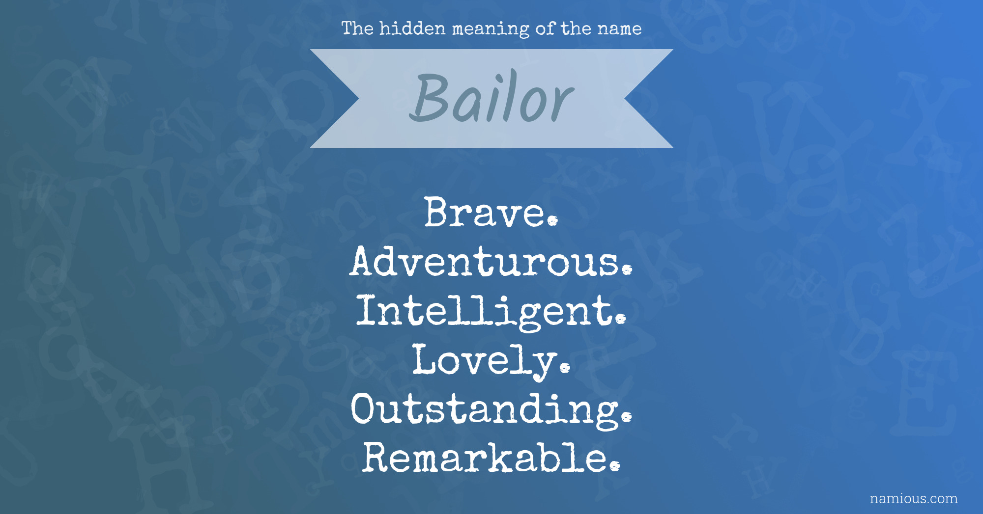 The hidden meaning of the name Bailor