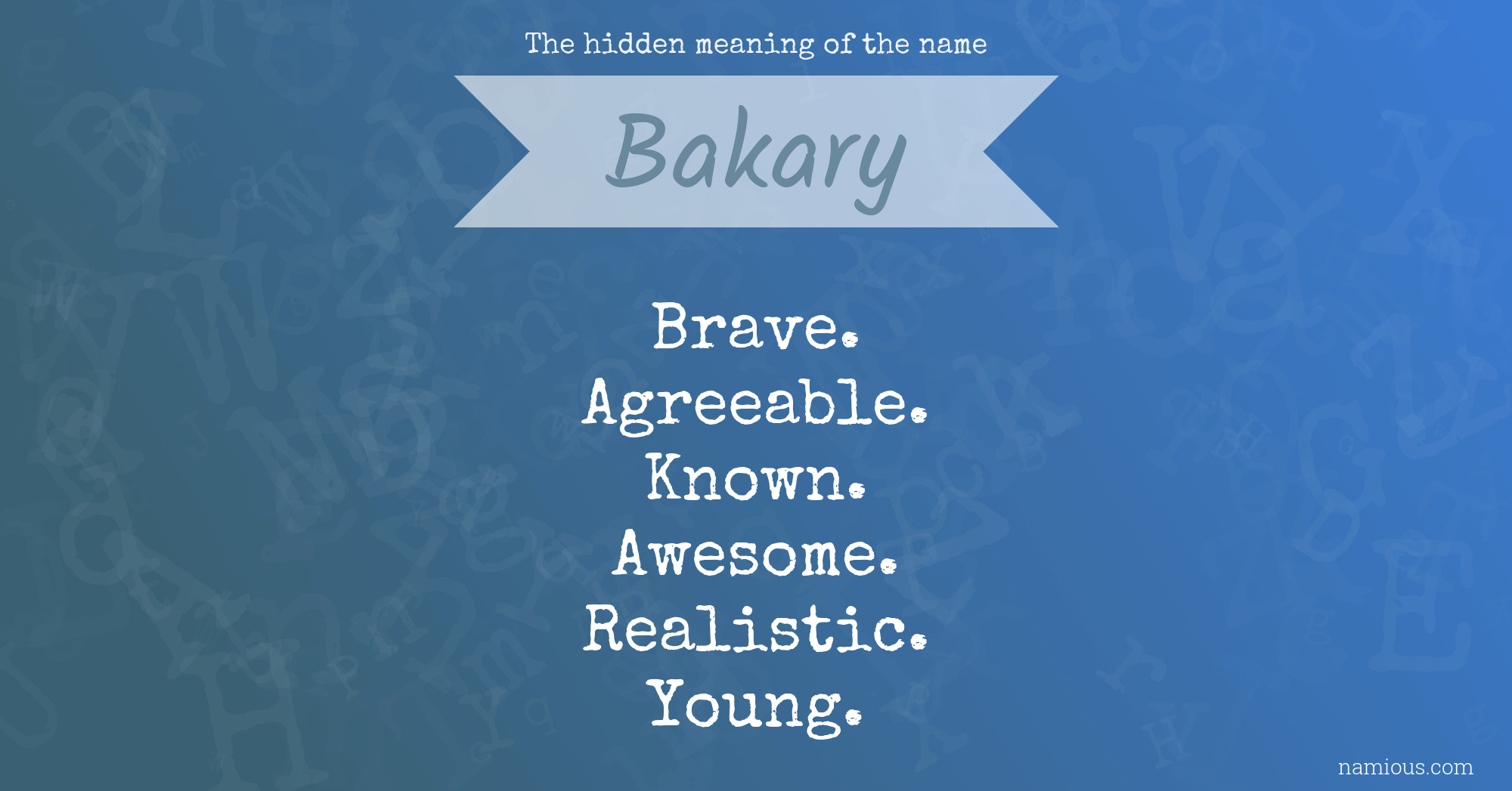 The hidden meaning of the name Bakary