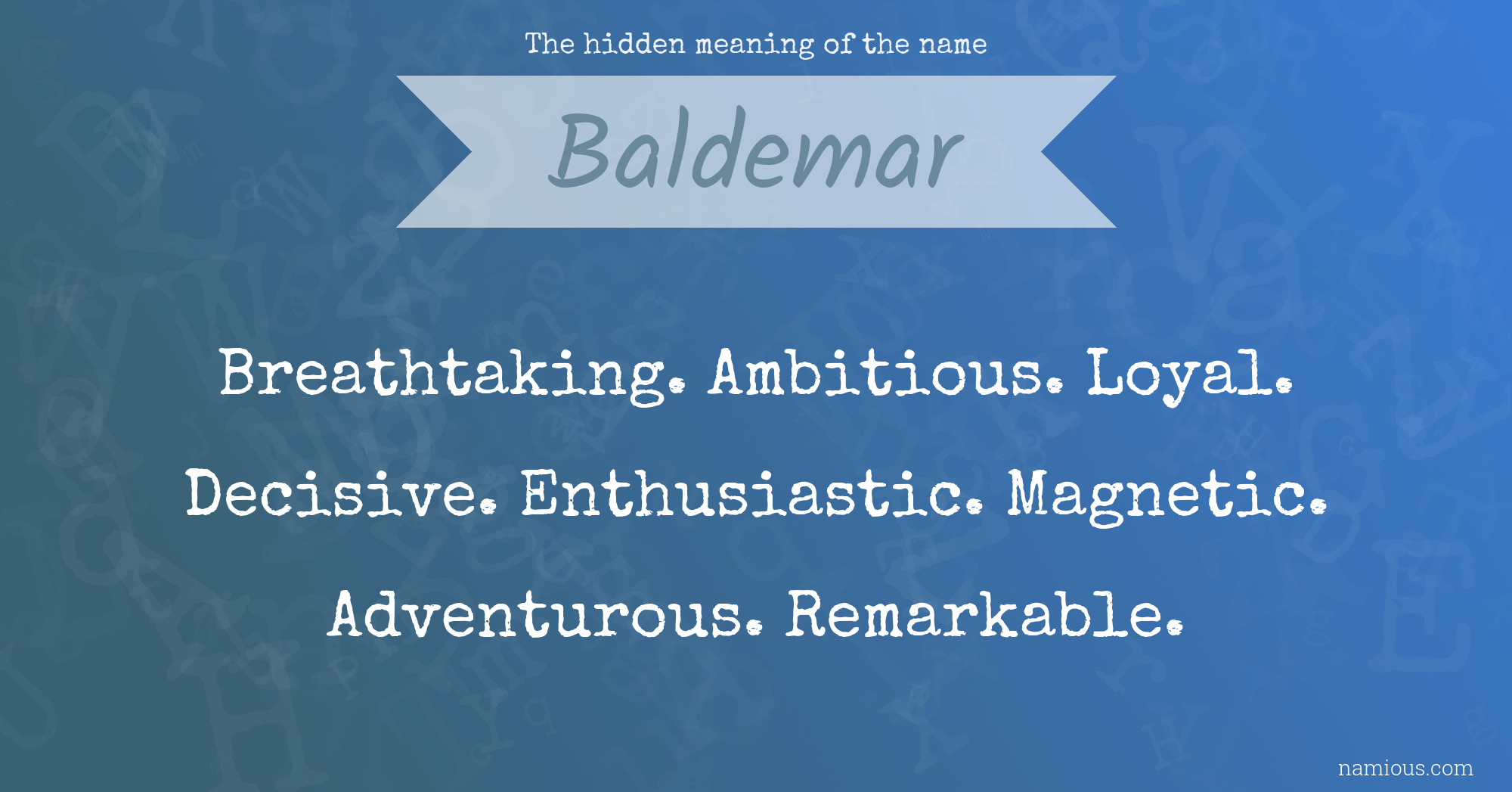 The hidden meaning of the name Baldemar