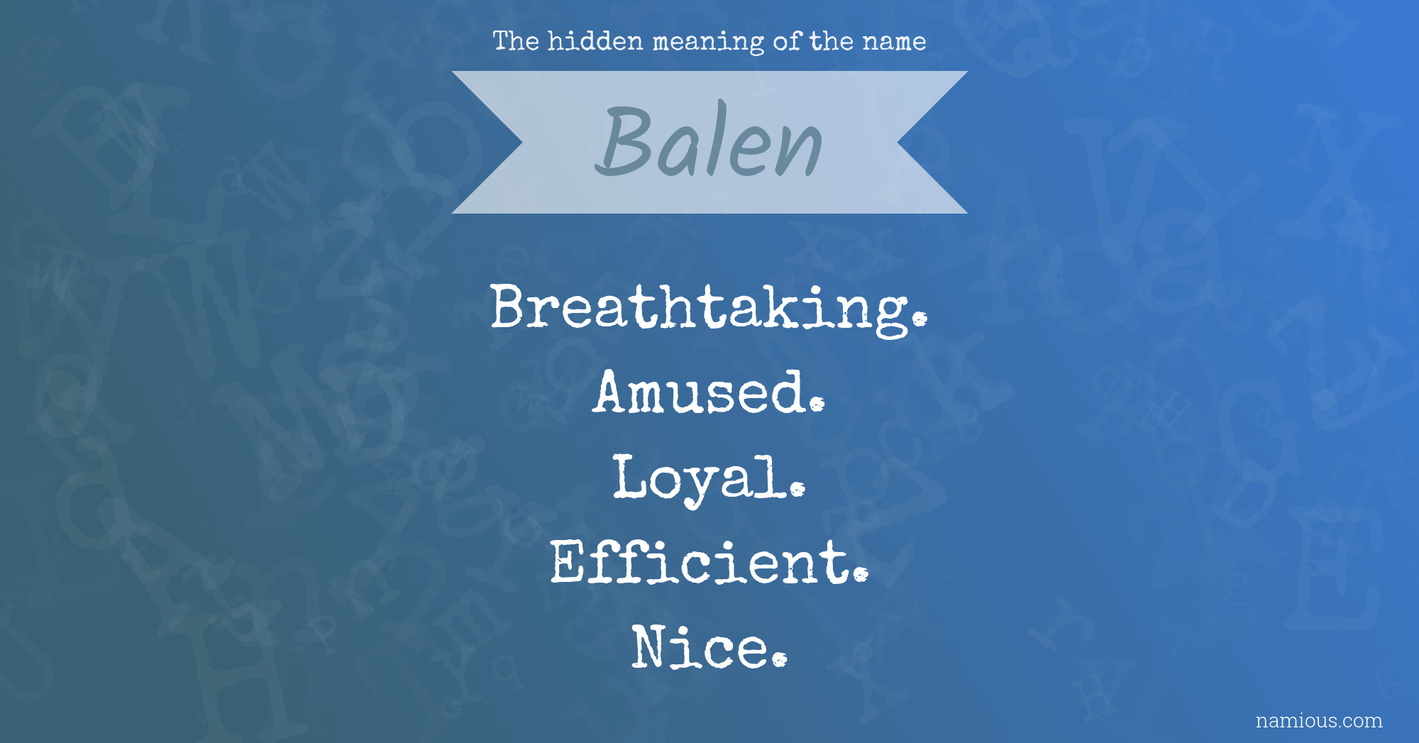 The hidden meaning of the name Balen