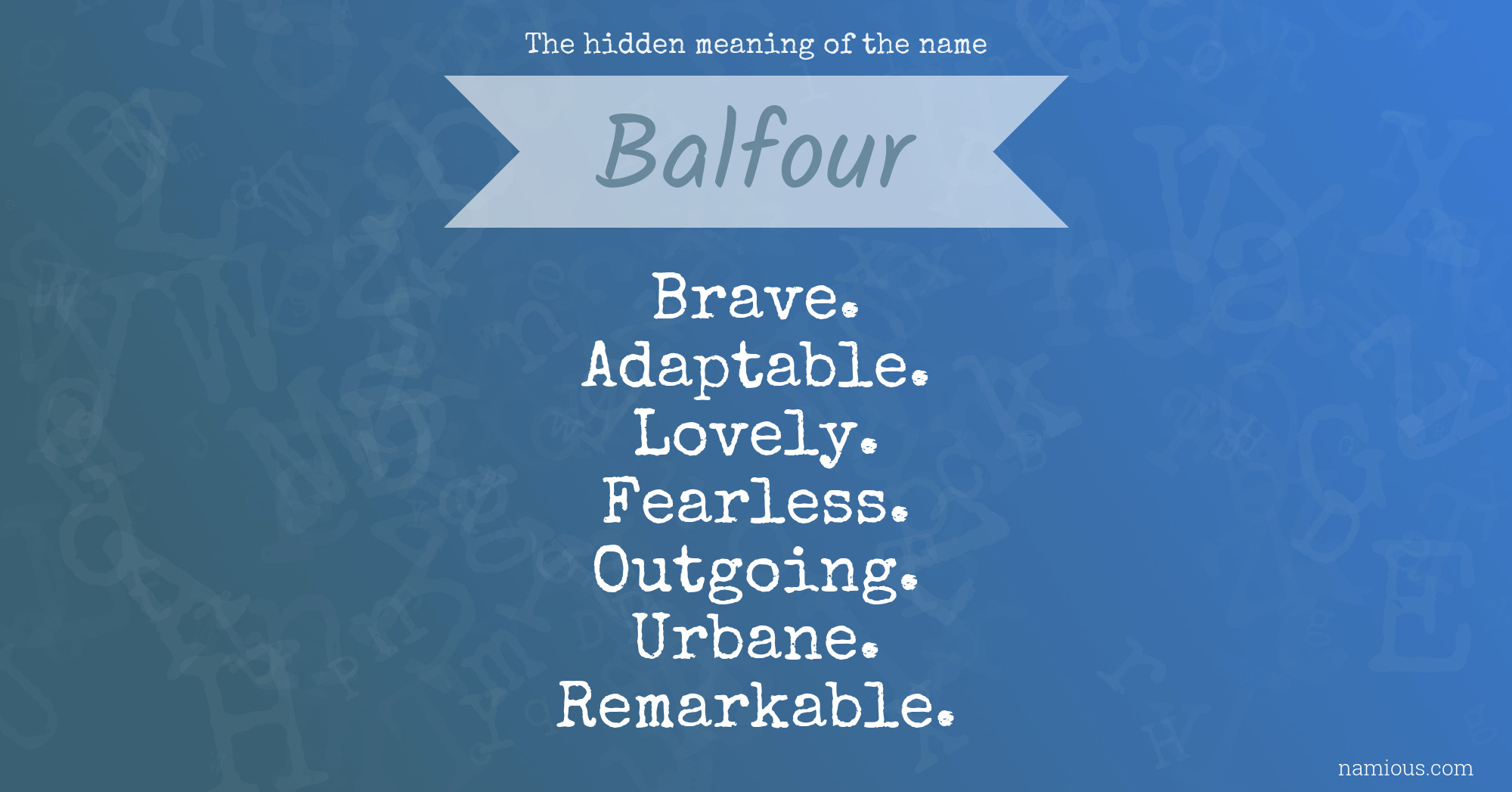 The hidden meaning of the name Balfour