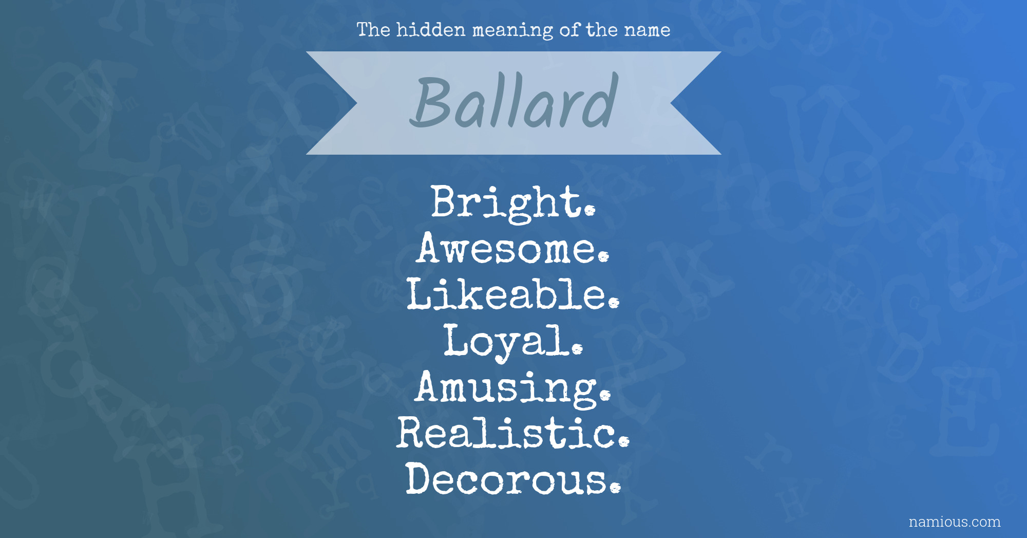 The hidden meaning of the name Ballard