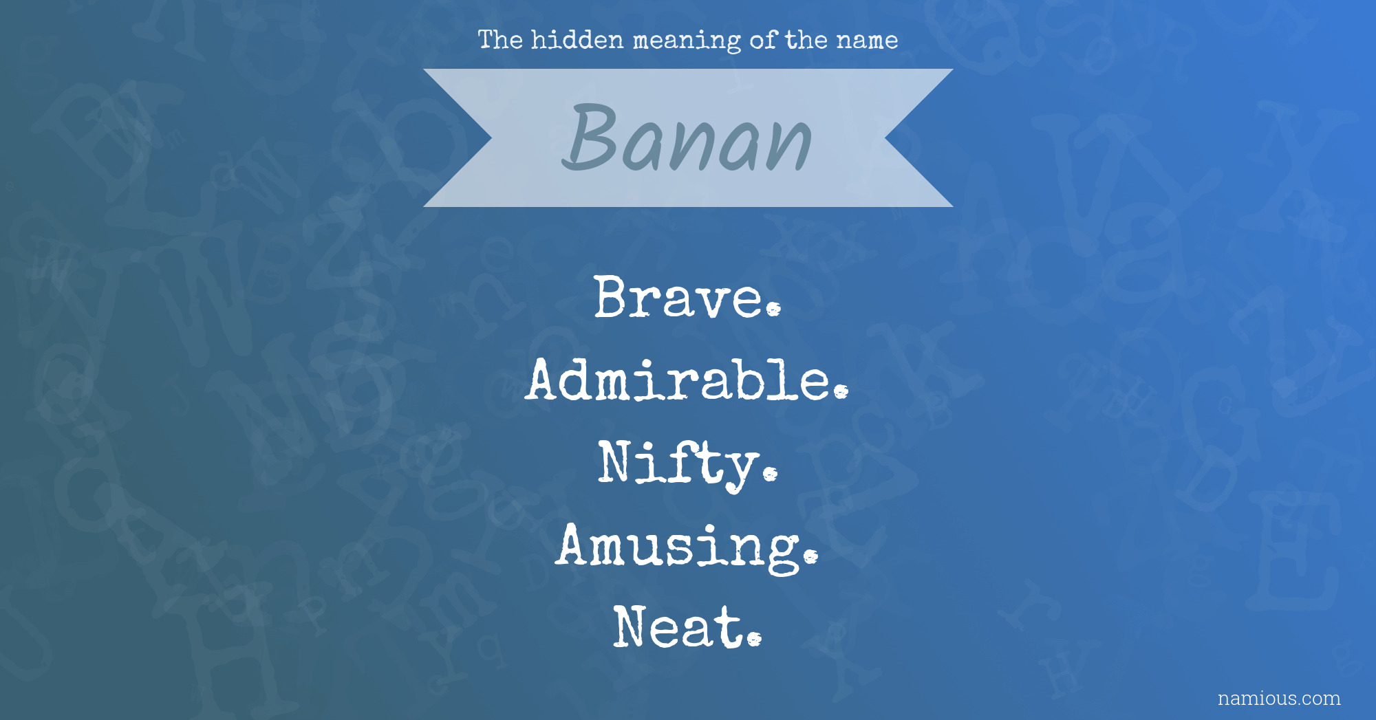 The hidden meaning of the name Banan