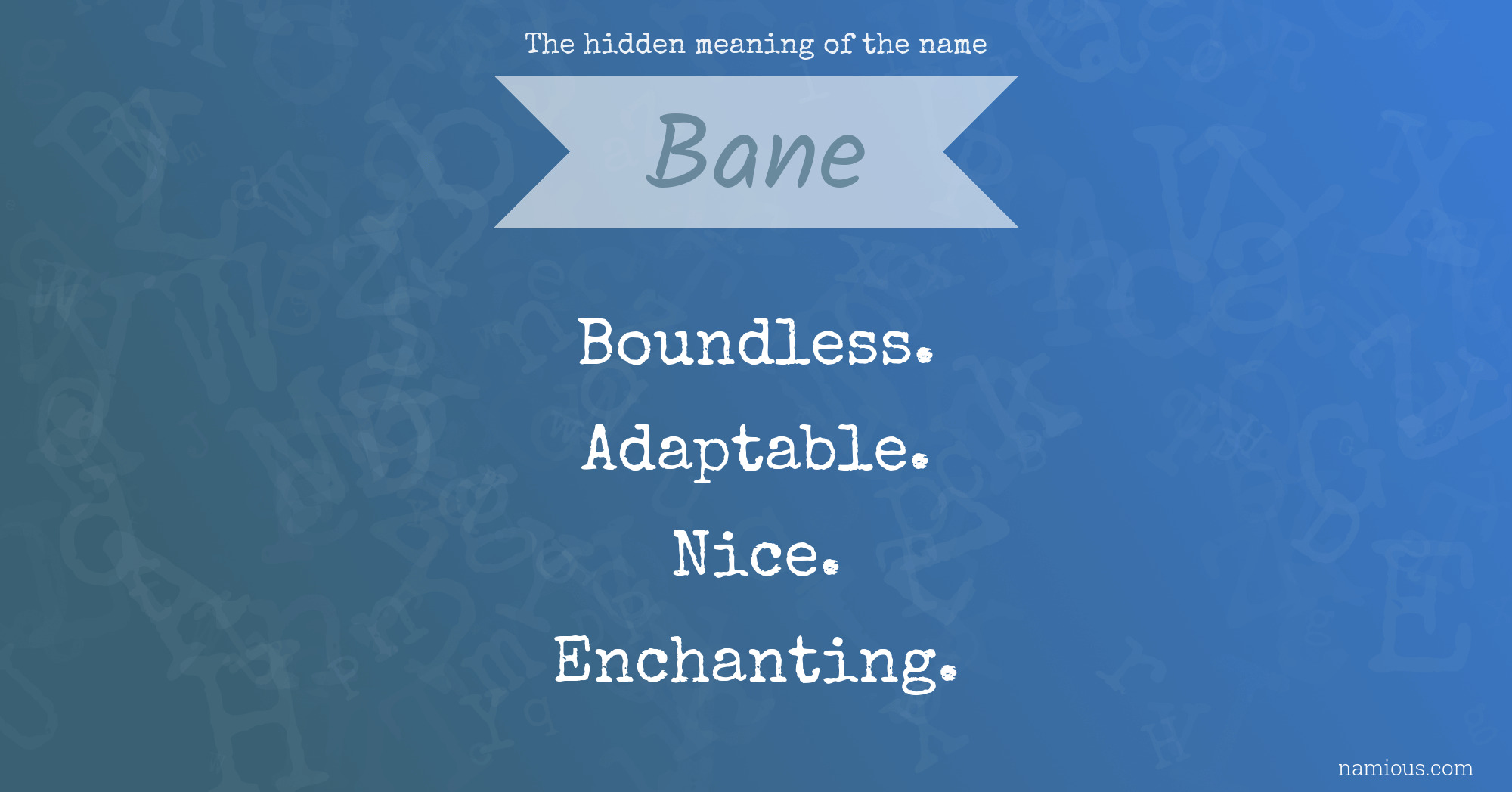 The hidden meaning of the name Bane