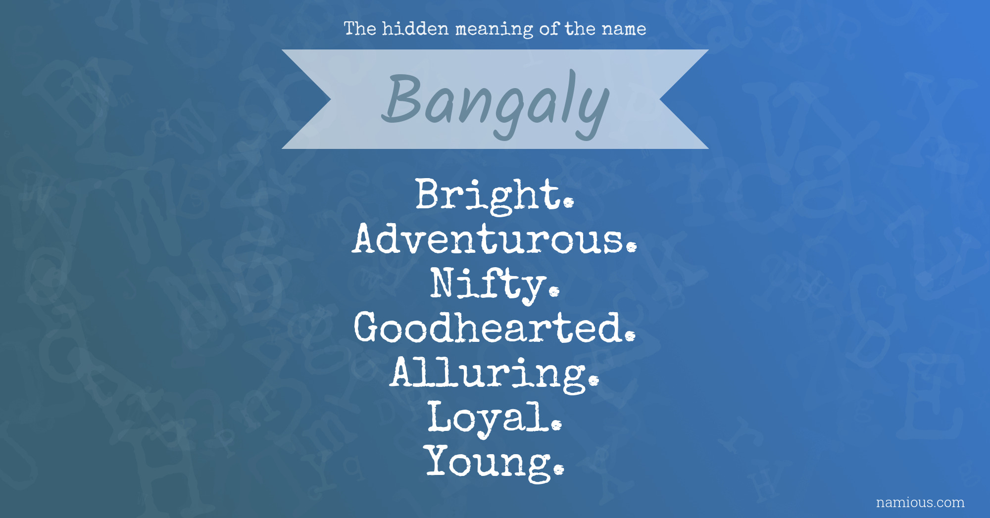 The hidden meaning of the name Bangaly