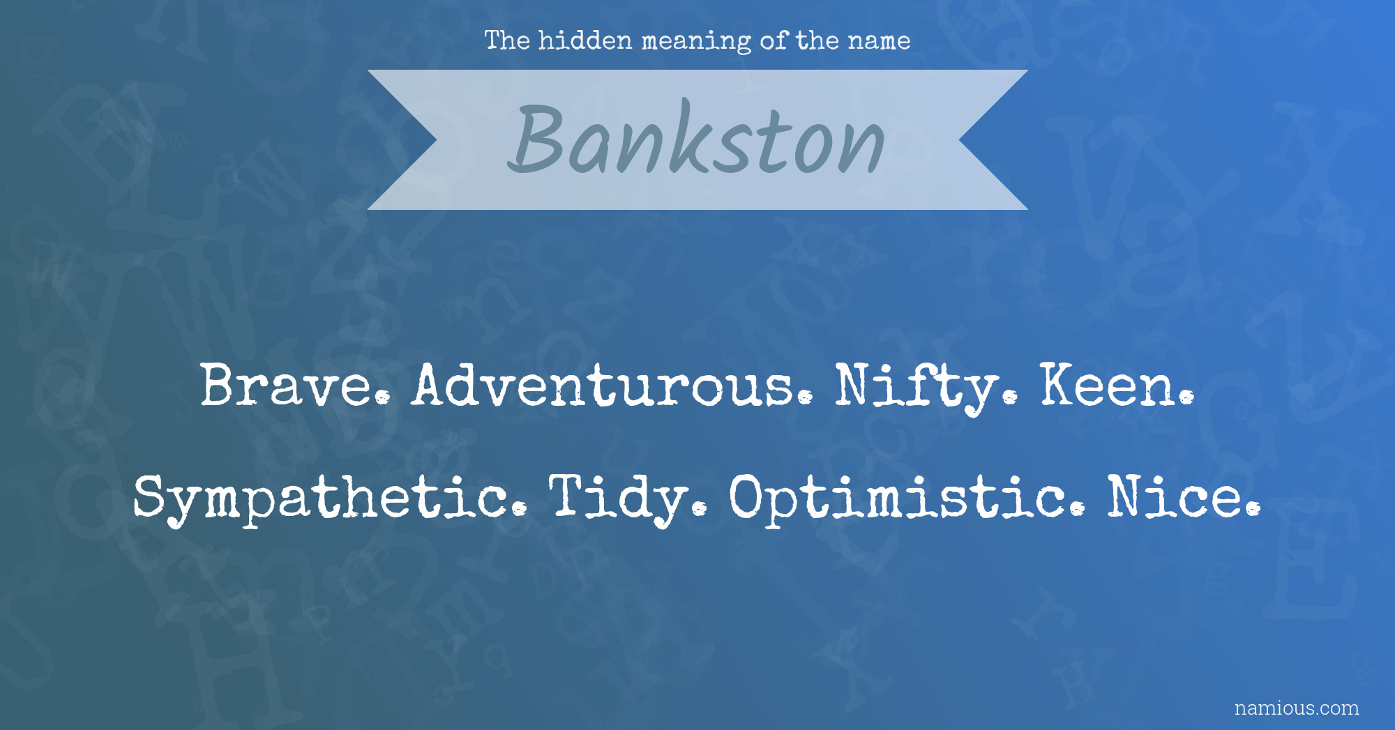 The hidden meaning of the name Bankston