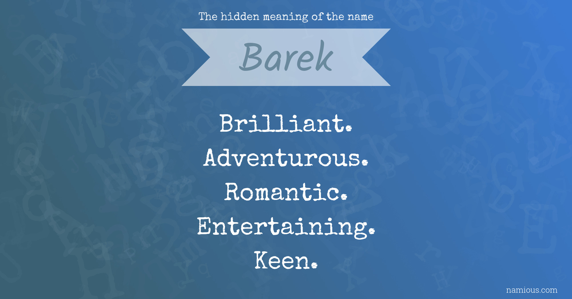 The hidden meaning of the name Barek