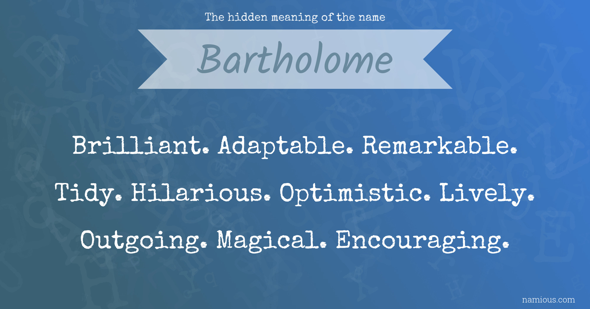 The hidden meaning of the name Bartholome