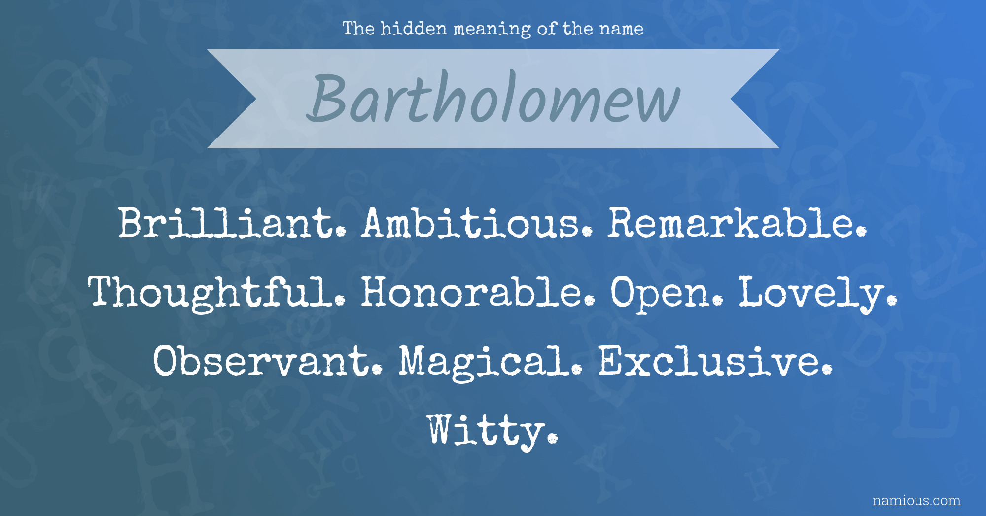 The hidden meaning of the name Bartholomew