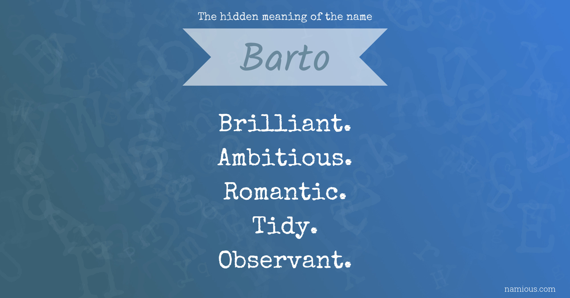 The hidden meaning of the name Barto