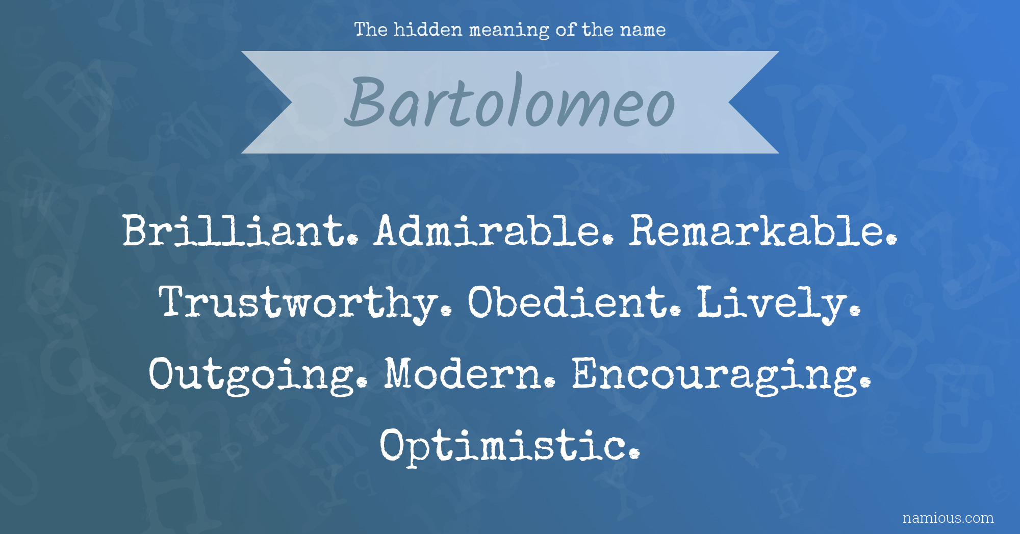 The hidden meaning of the name Bartolomeo