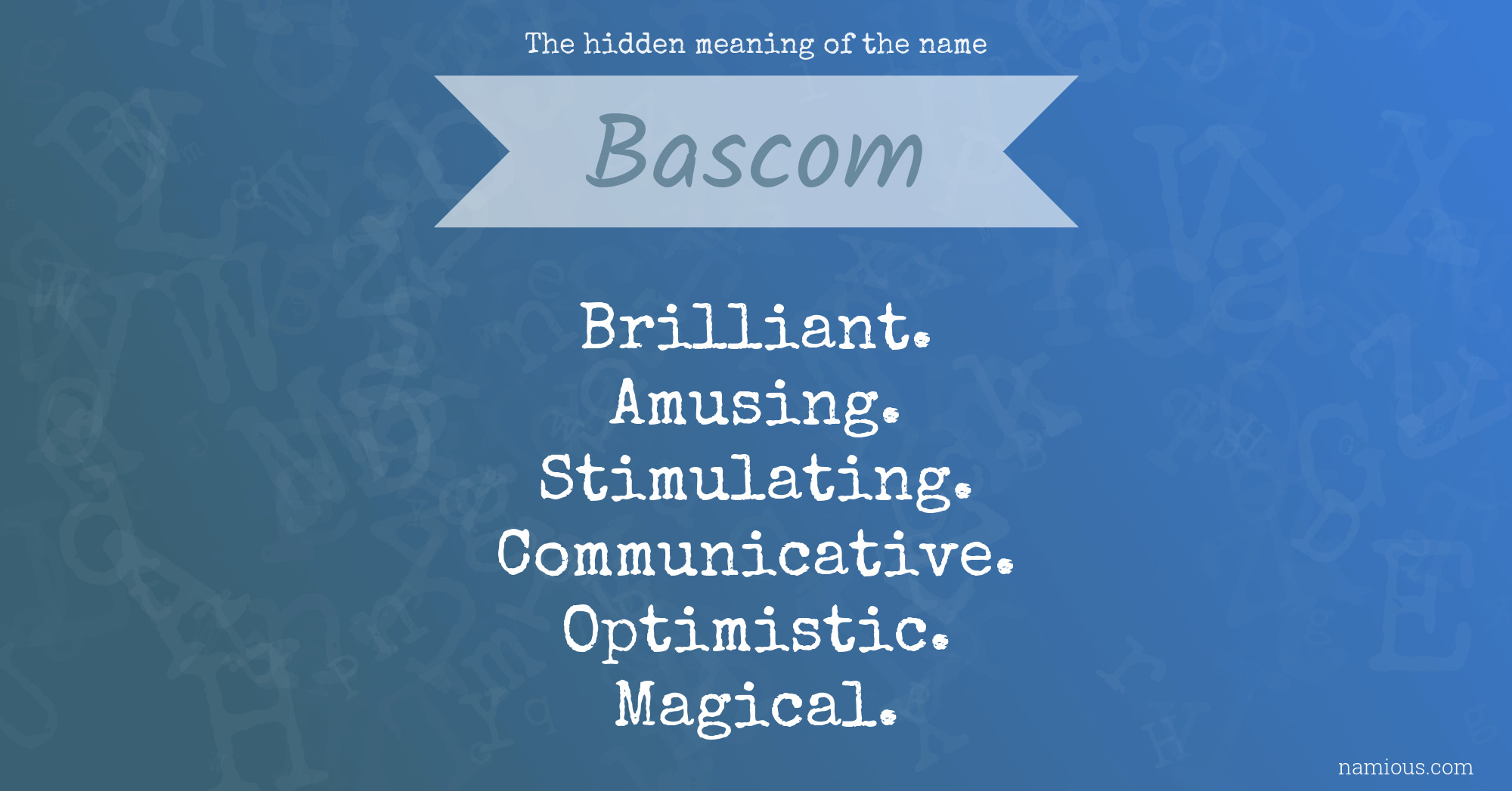 The hidden meaning of the name Bascom