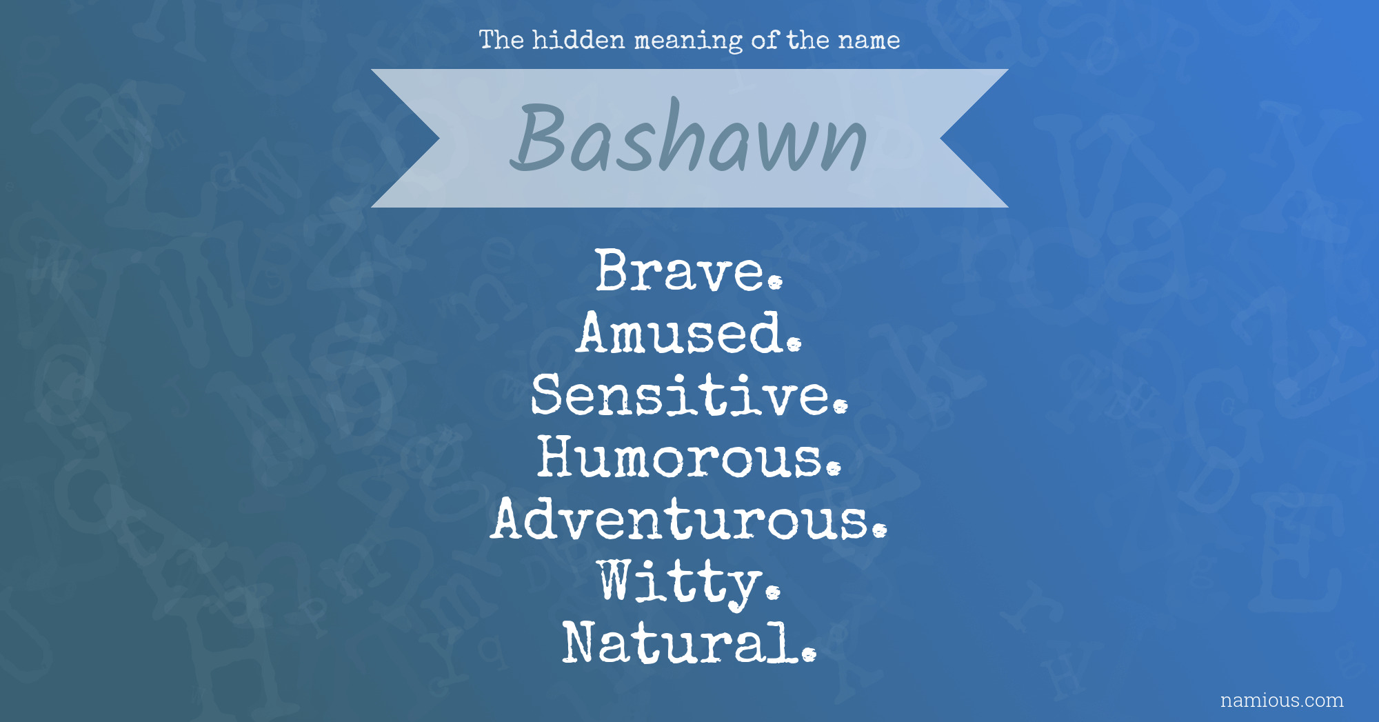 The hidden meaning of the name Bashawn