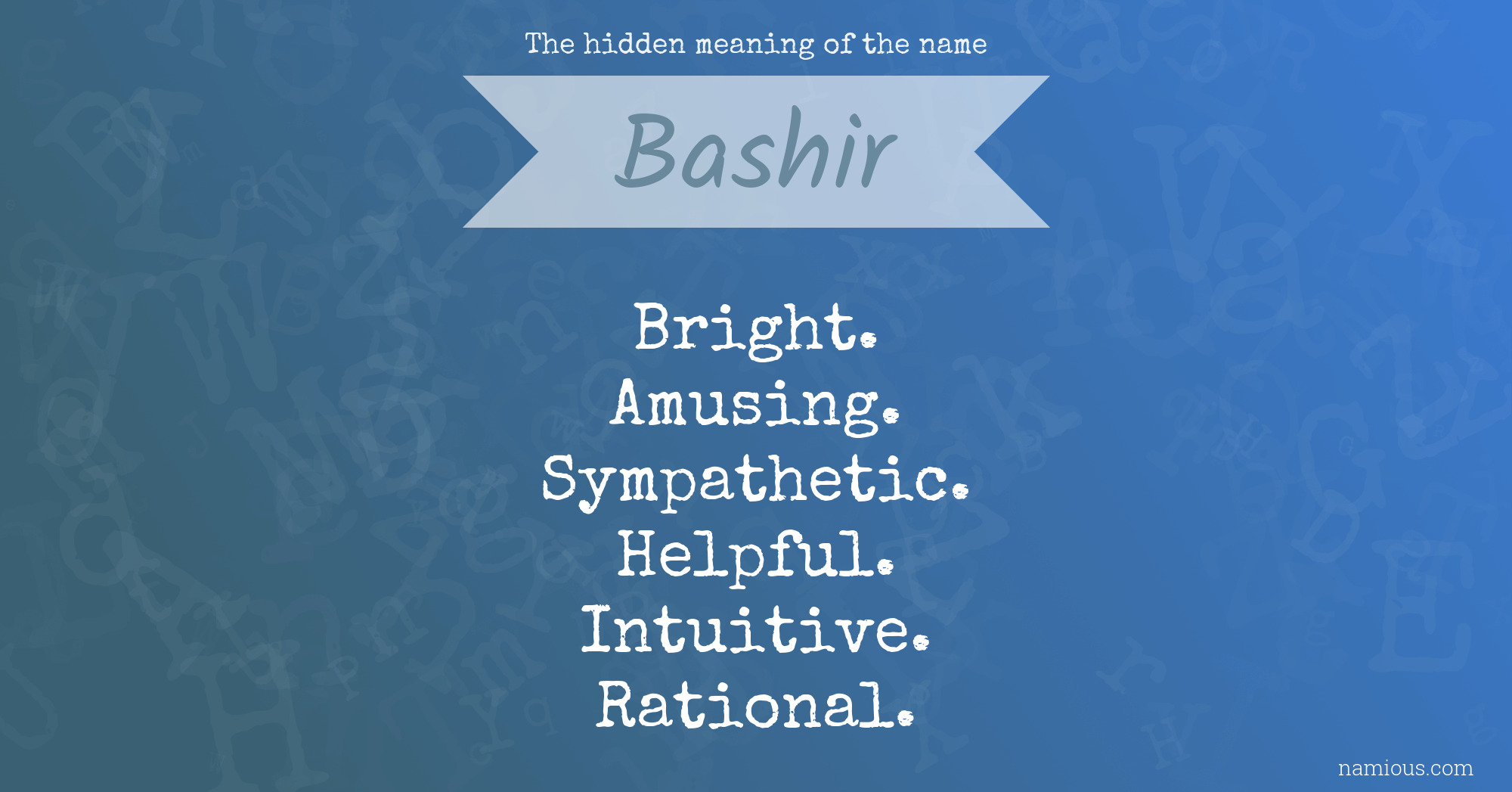 The hidden meaning of the name Bashir