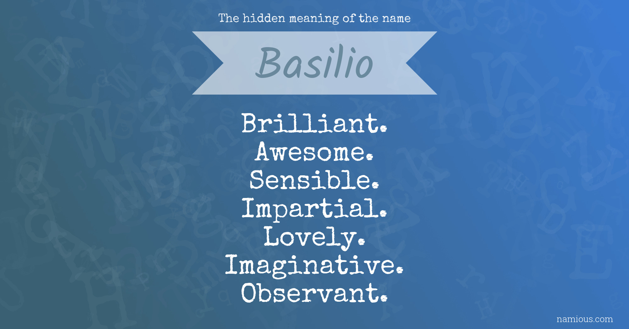 The hidden meaning of the name Basilio