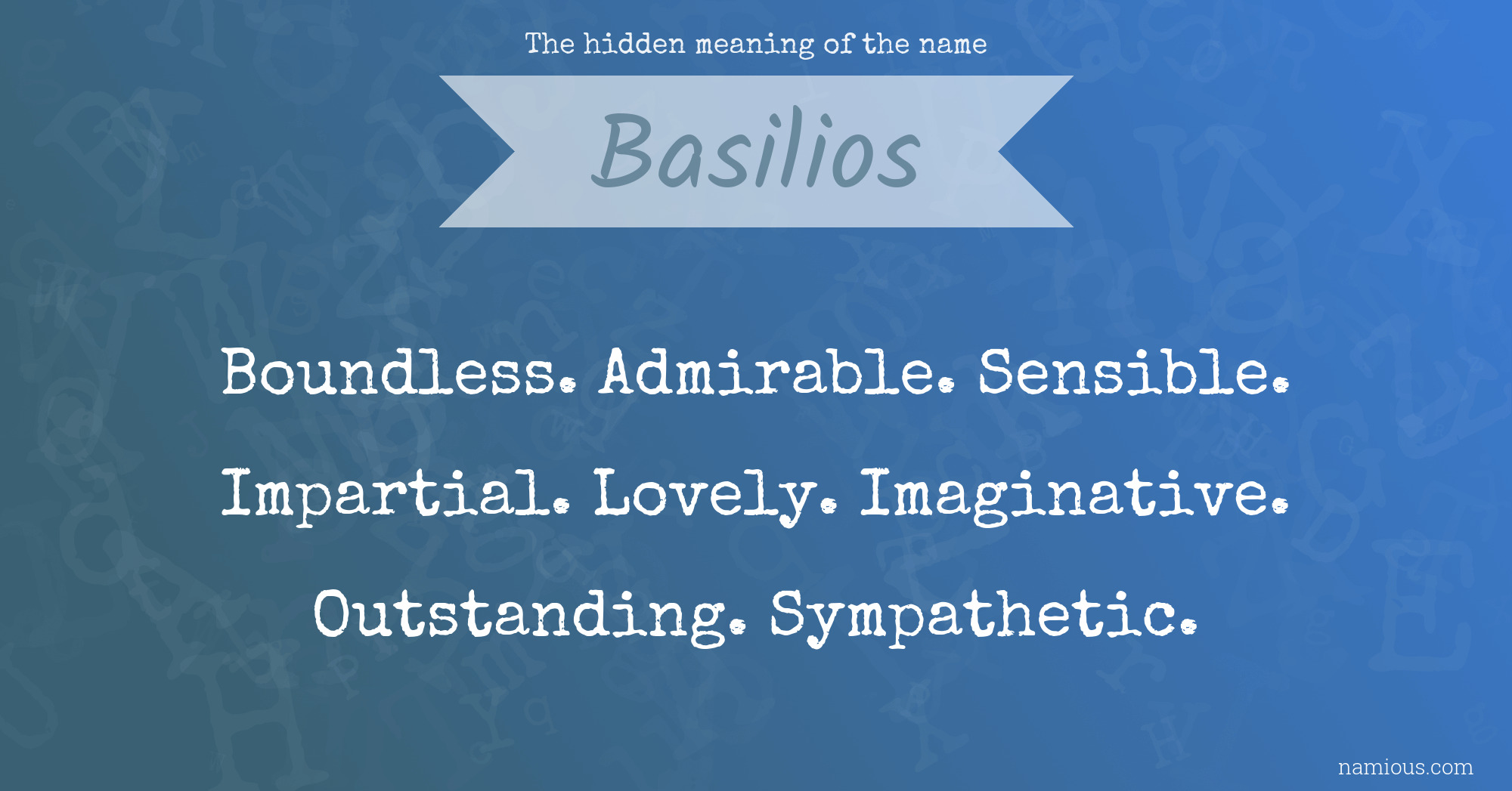 The hidden meaning of the name Basilios