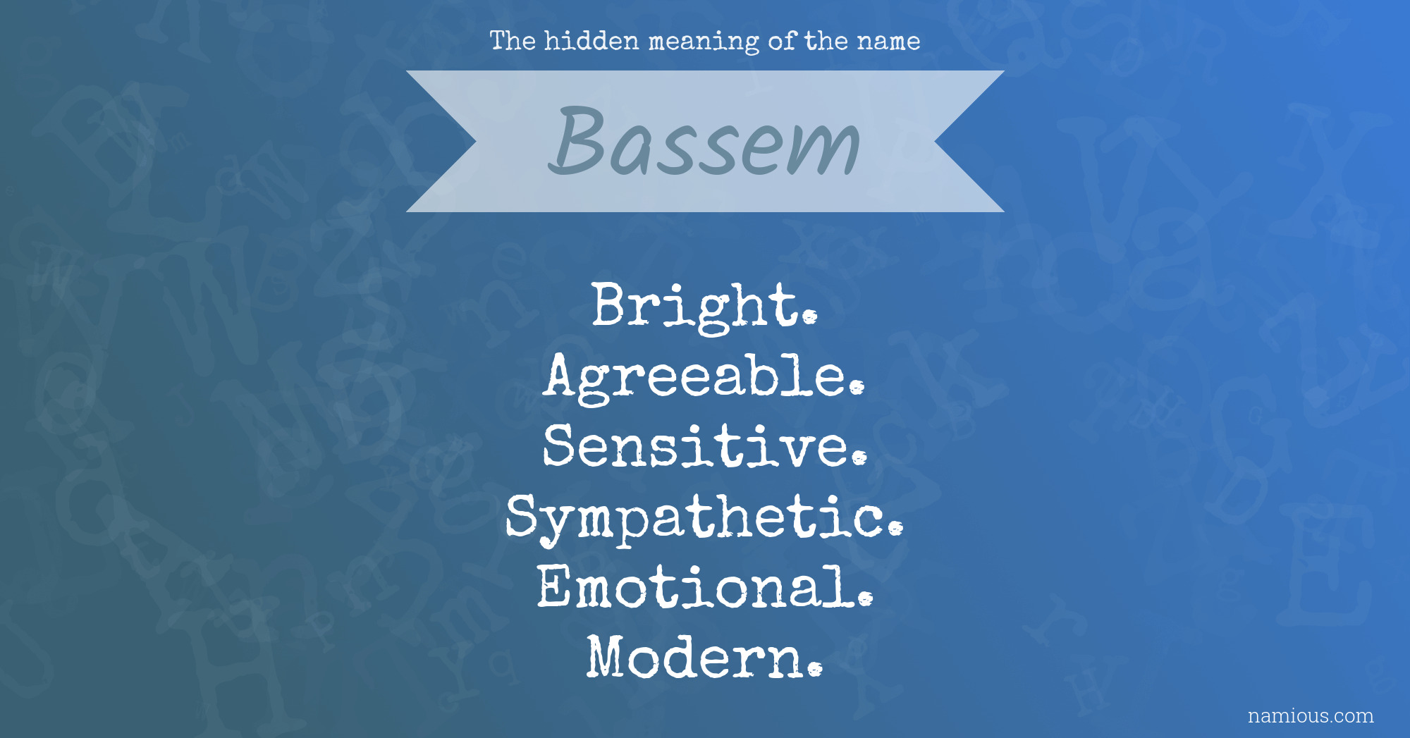 The hidden meaning of the name Bassem