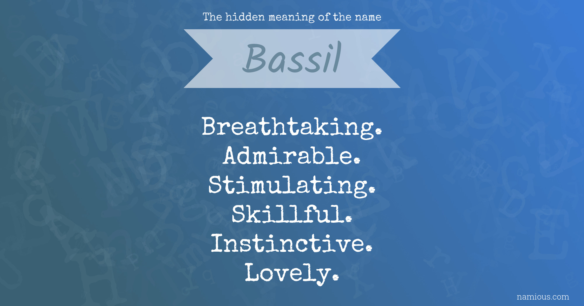 The hidden meaning of the name Bassil