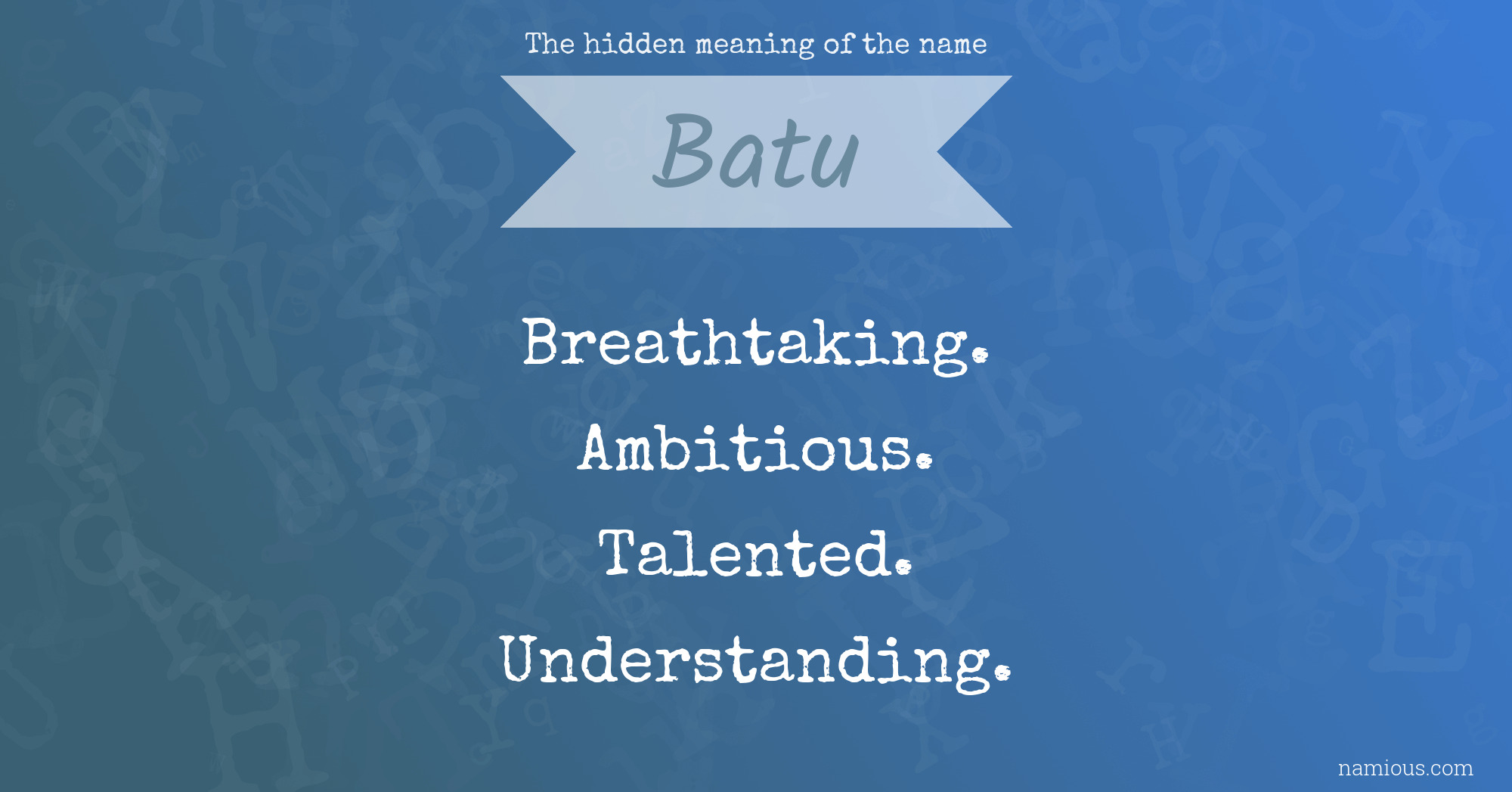 The hidden meaning of the name Batu