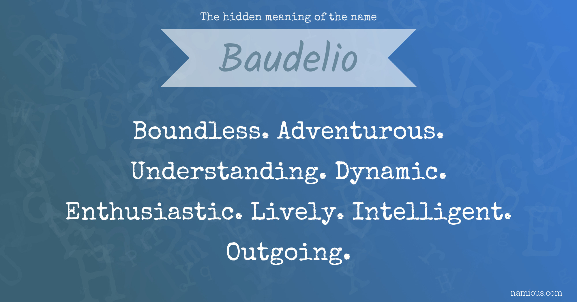 The hidden meaning of the name Baudelio