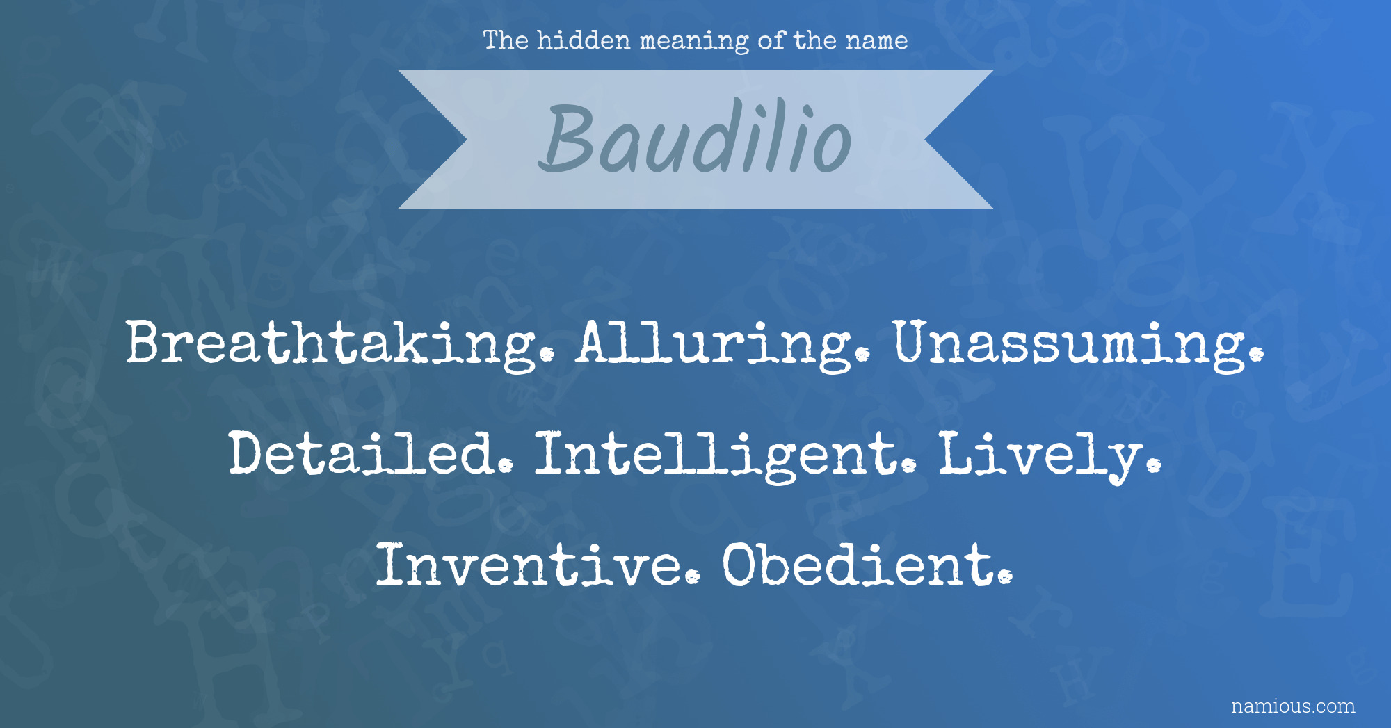 The hidden meaning of the name Baudilio