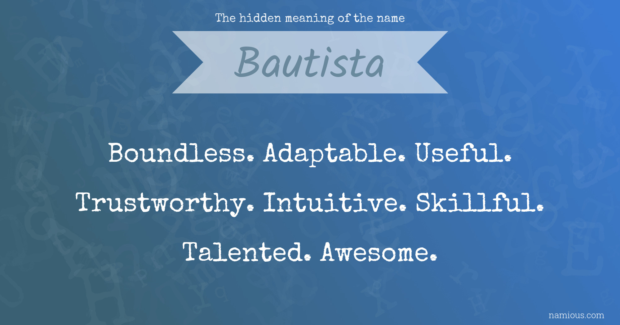 The hidden meaning of the name Bautista