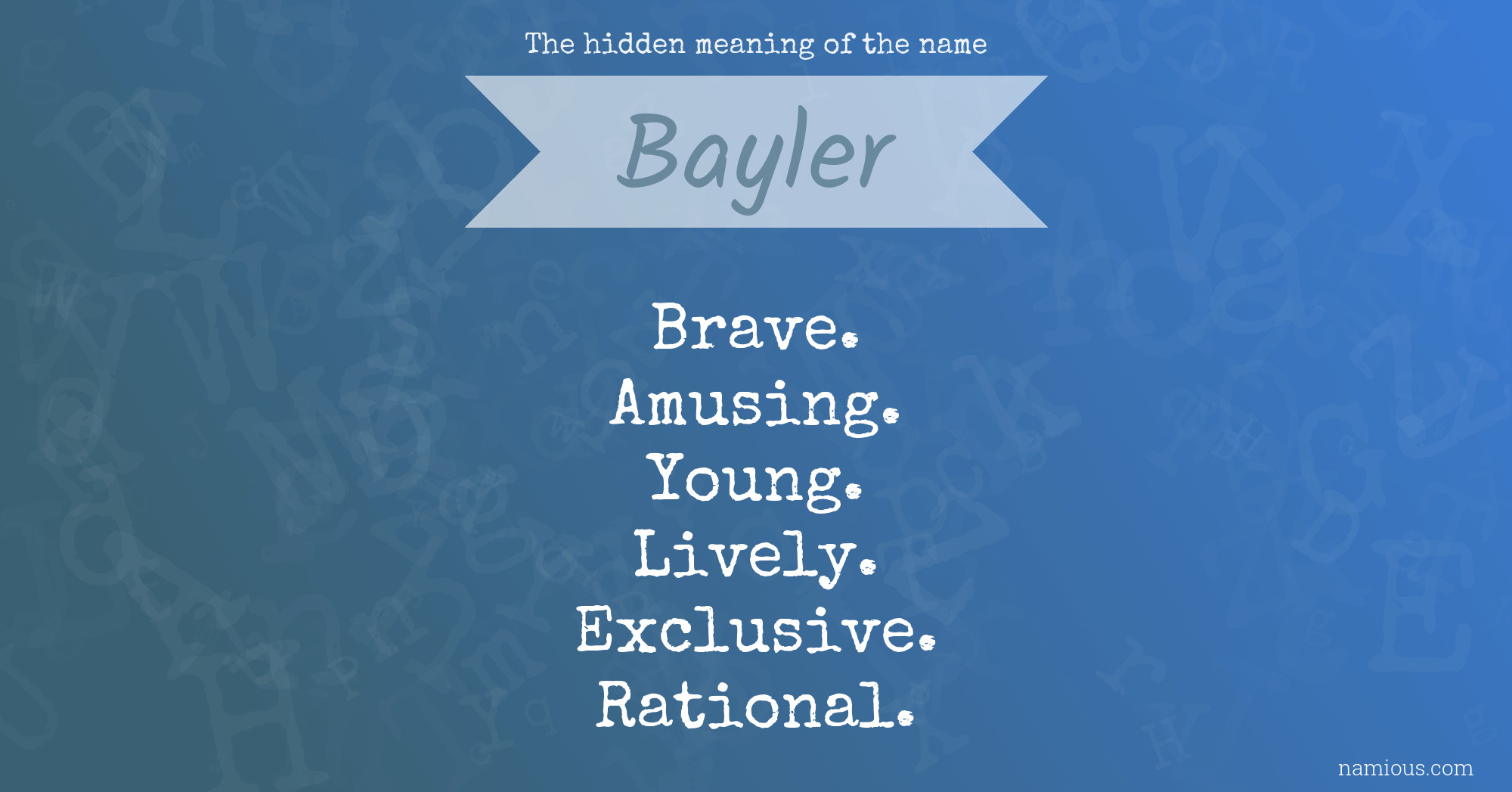 The hidden meaning of the name Bayler