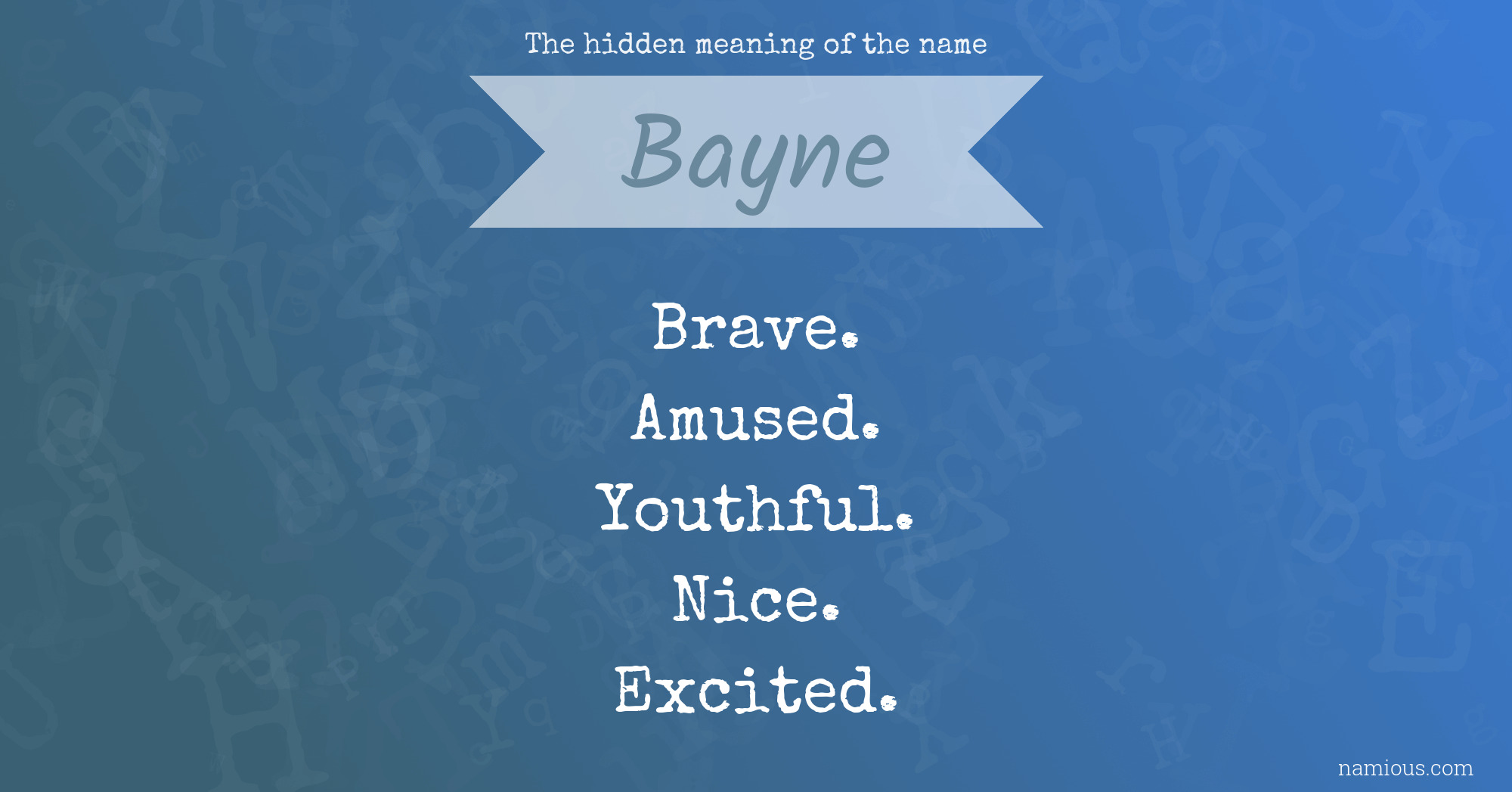 The hidden meaning of the name Bayne