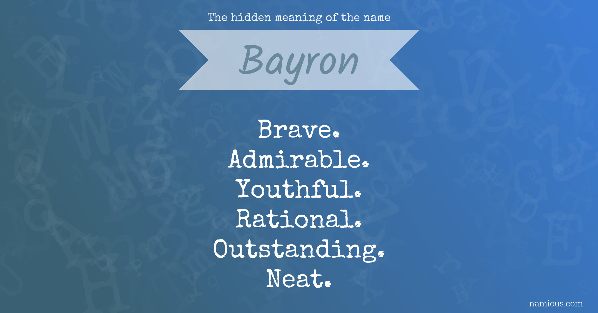 The hidden meaning of the name Bayron