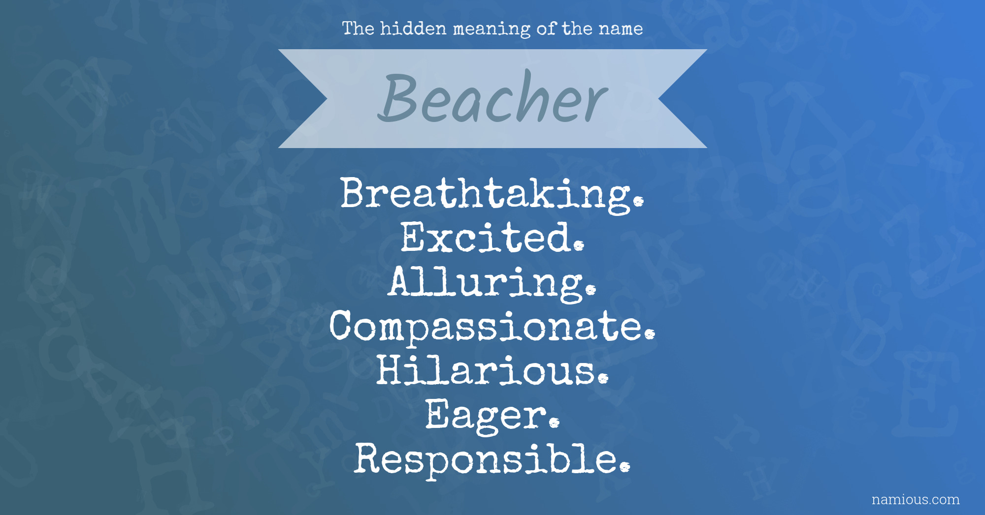 The hidden meaning of the name Beacher