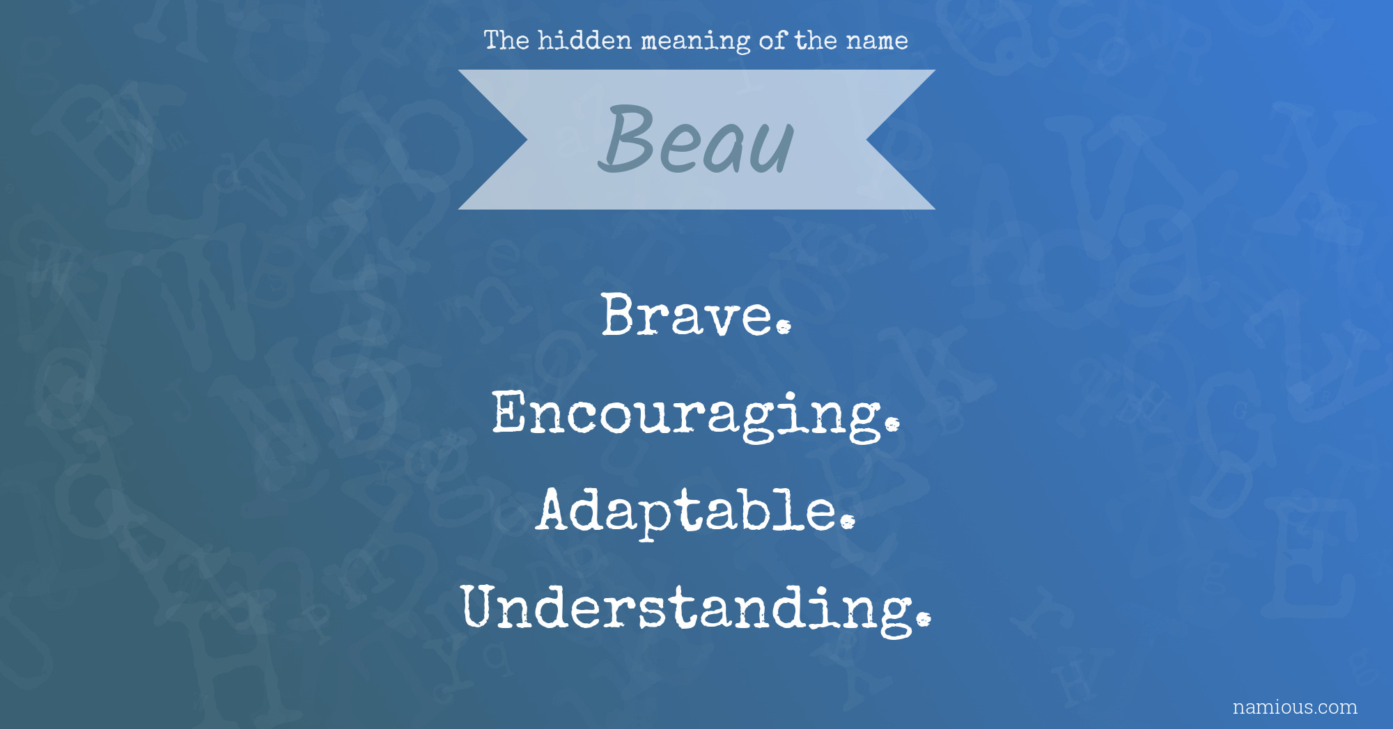 The hidden meaning of the name Beau