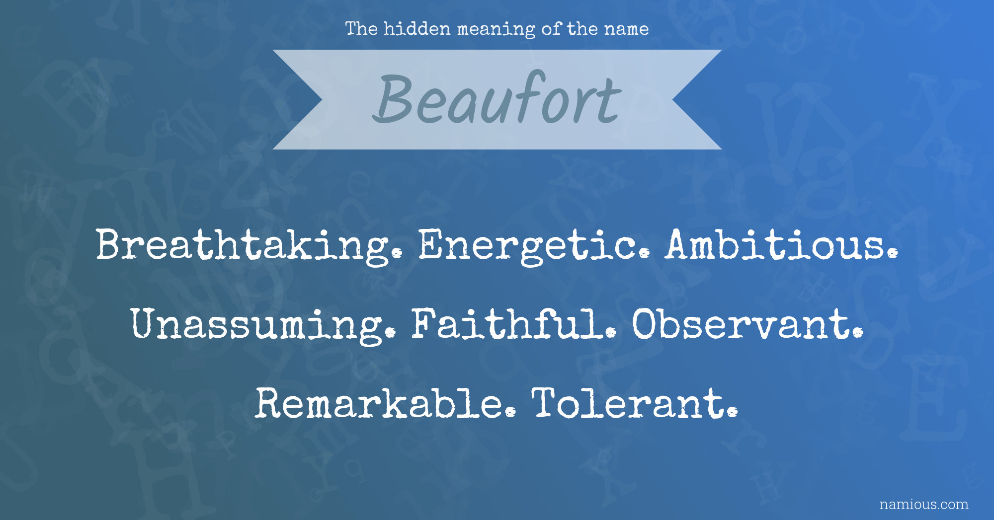 The hidden meaning of the name Beaufort