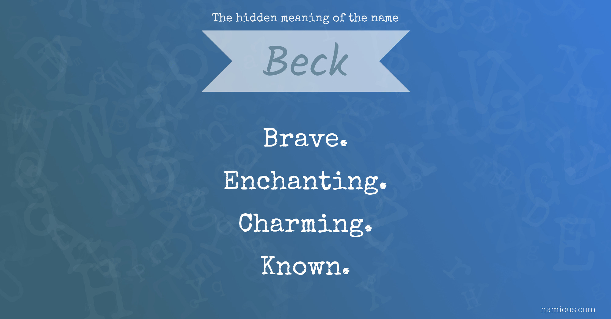 The hidden meaning of the name Beck