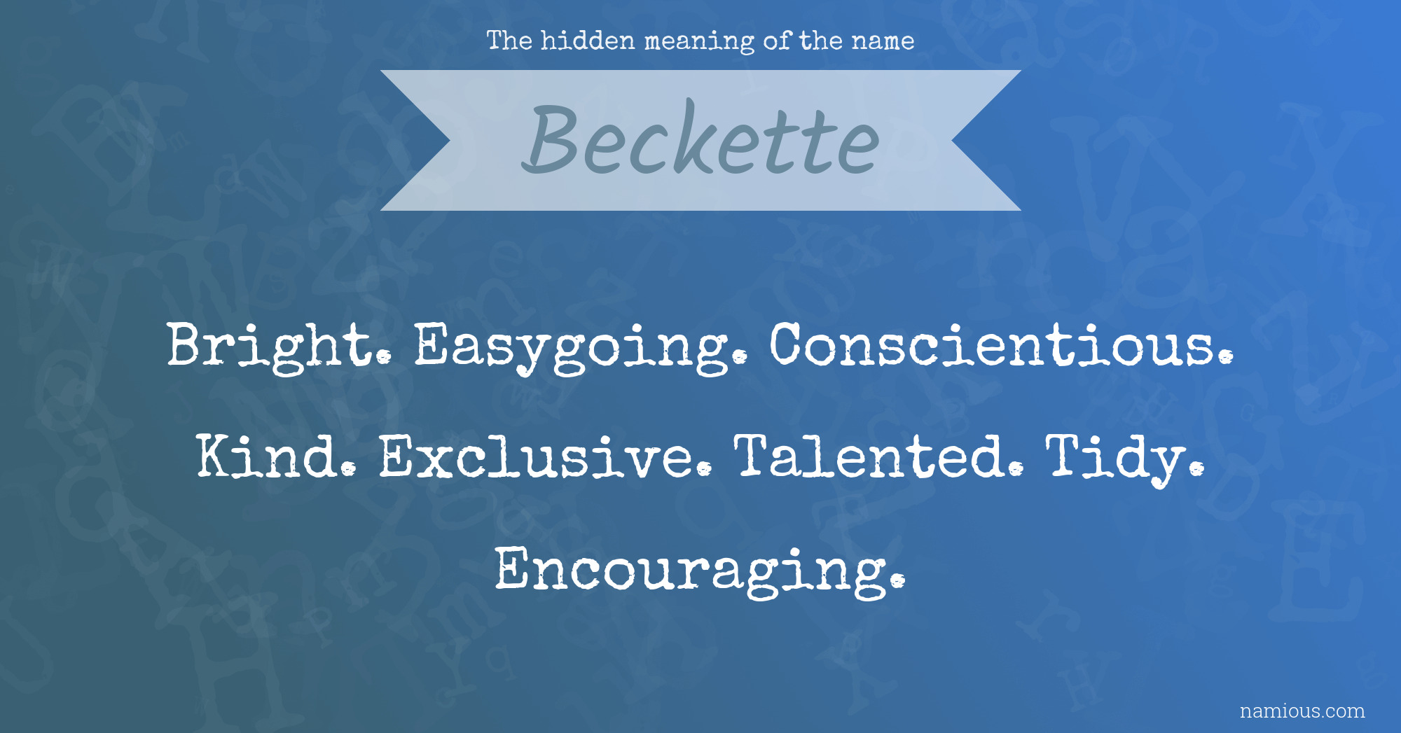 The hidden meaning of the name Beckette