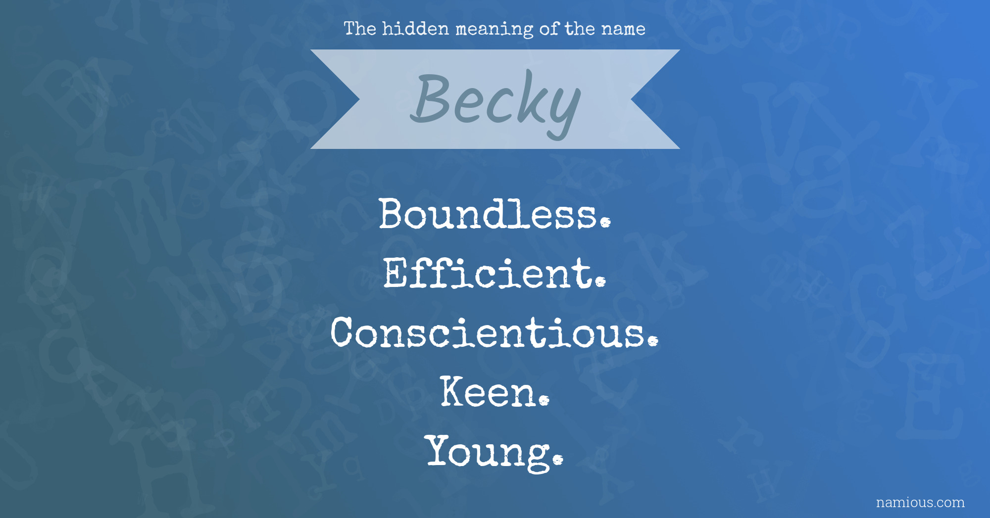 The hidden meaning of the name Becky