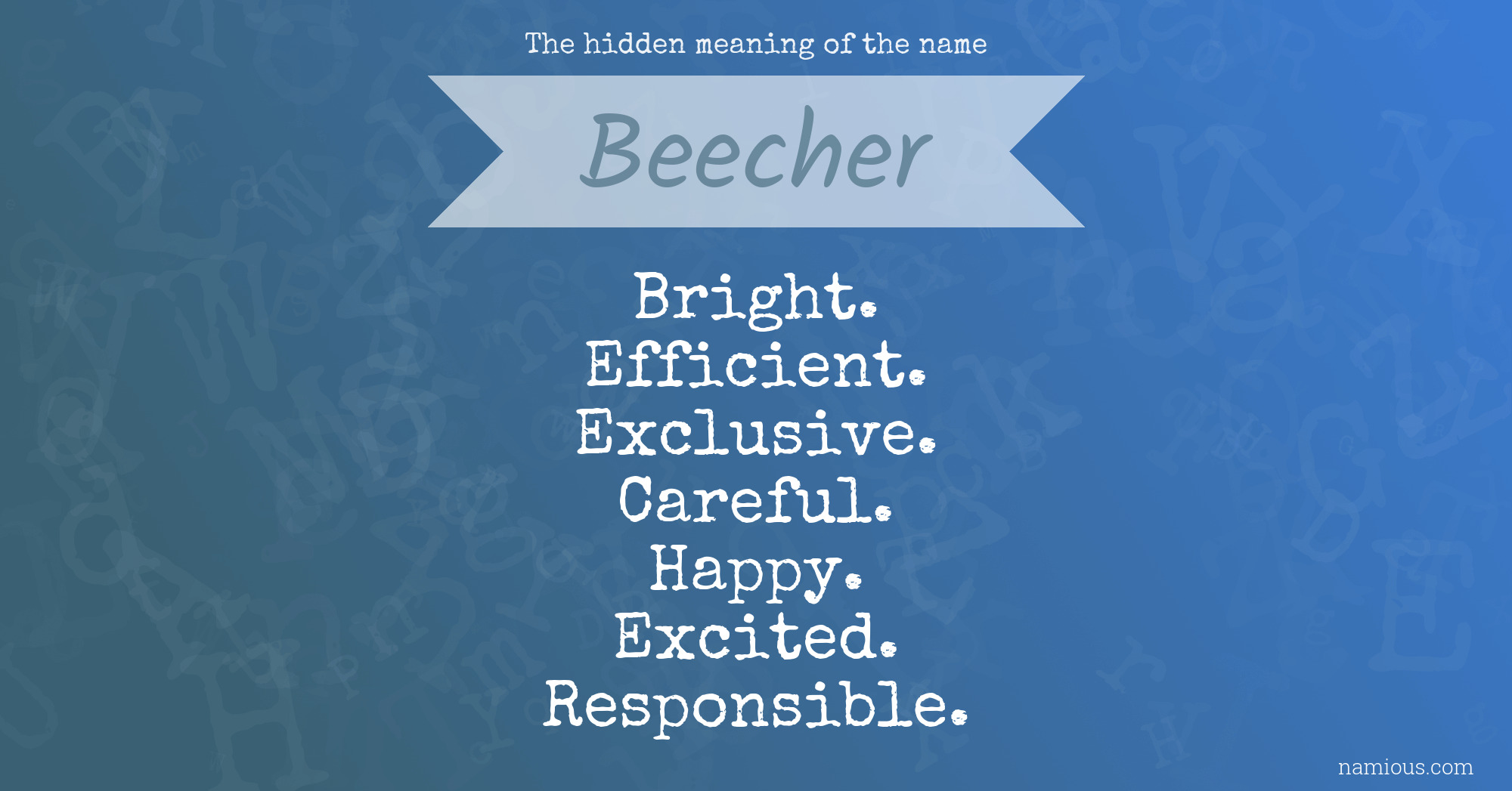 The hidden meaning of the name Beecher