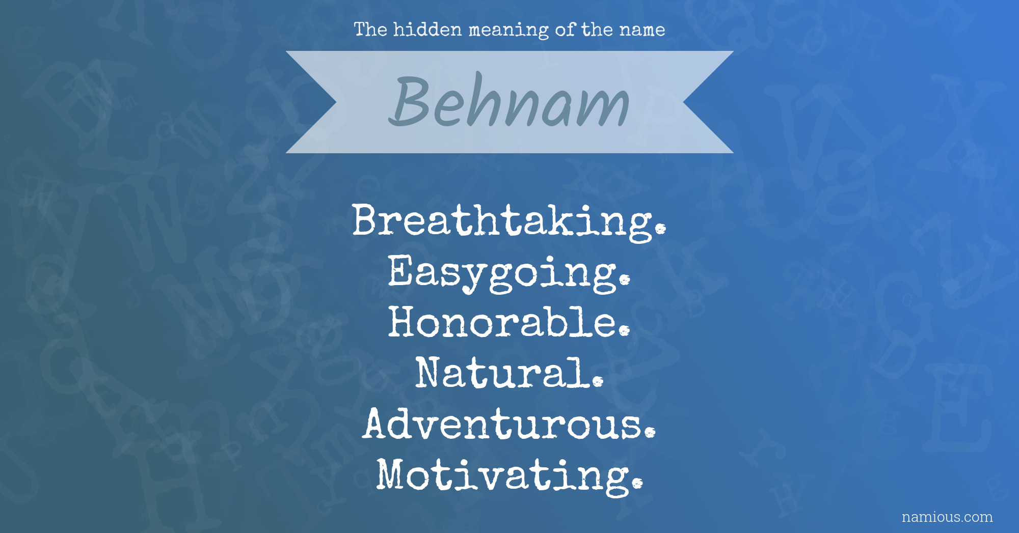 The hidden meaning of the name Behnam