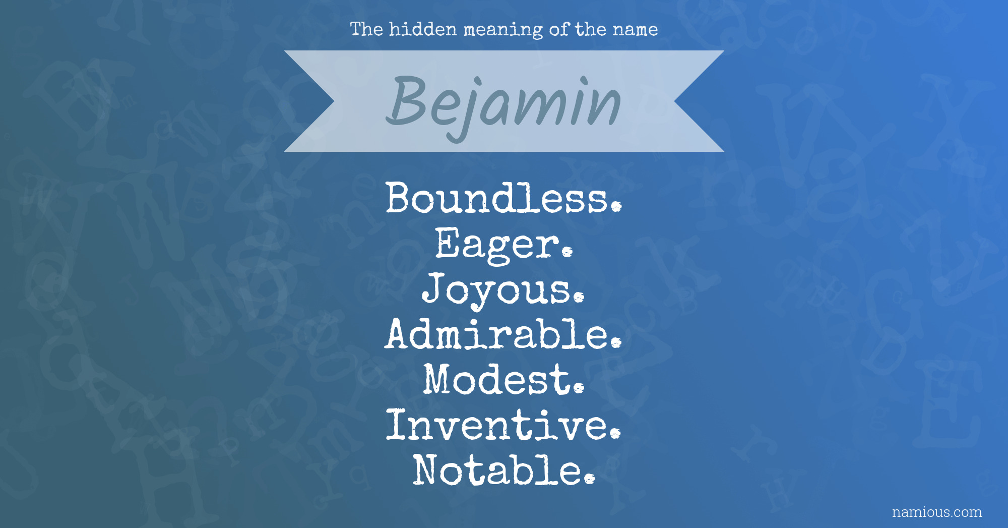 The hidden meaning of the name Bejamin