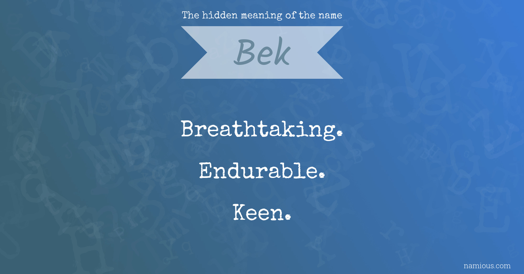 The hidden meaning of the name Bek