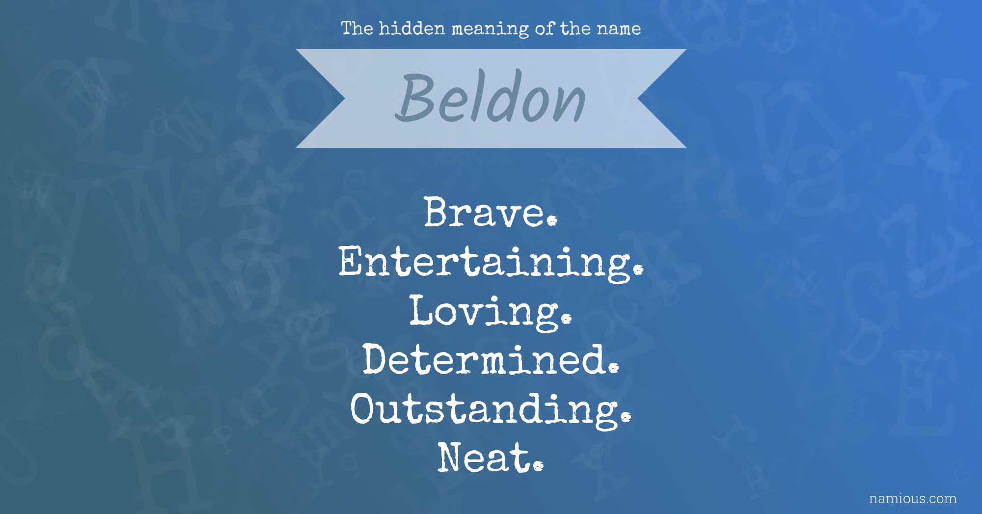 The hidden meaning of the name Beldon