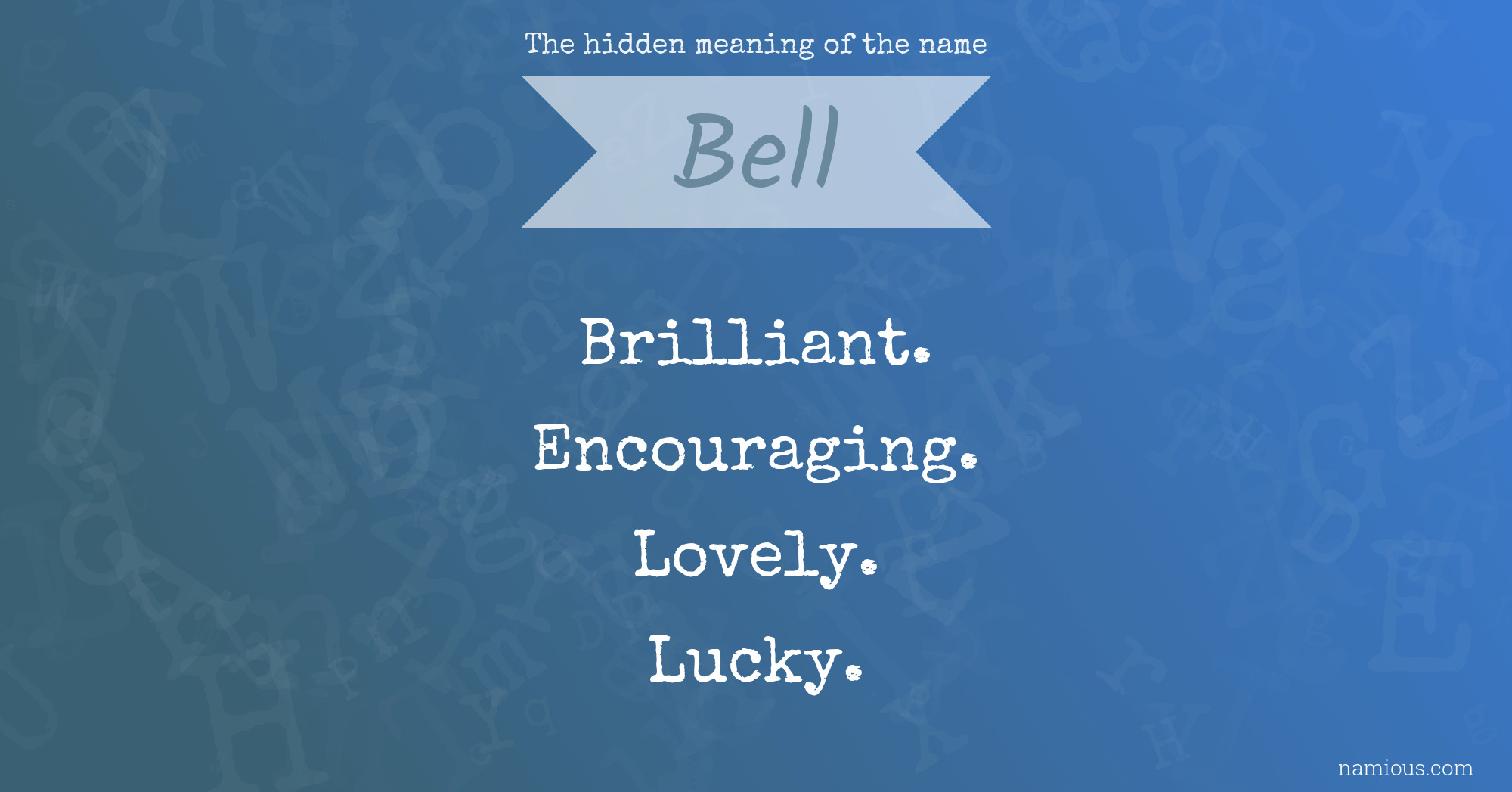 The hidden meaning of the name Bell