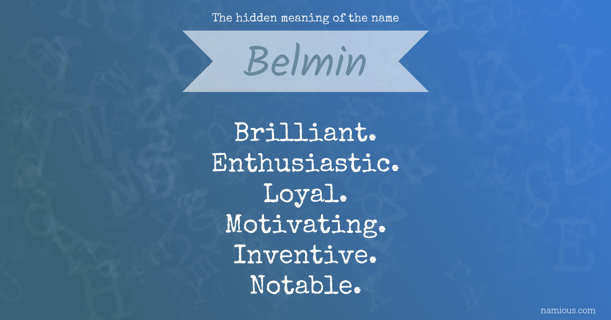 The hidden meaning of the name Belmin