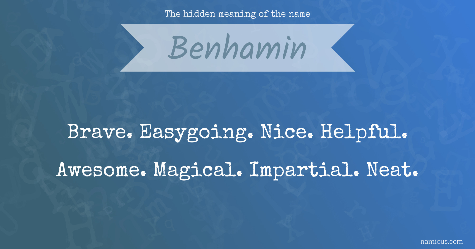 The hidden meaning of the name Benhamin