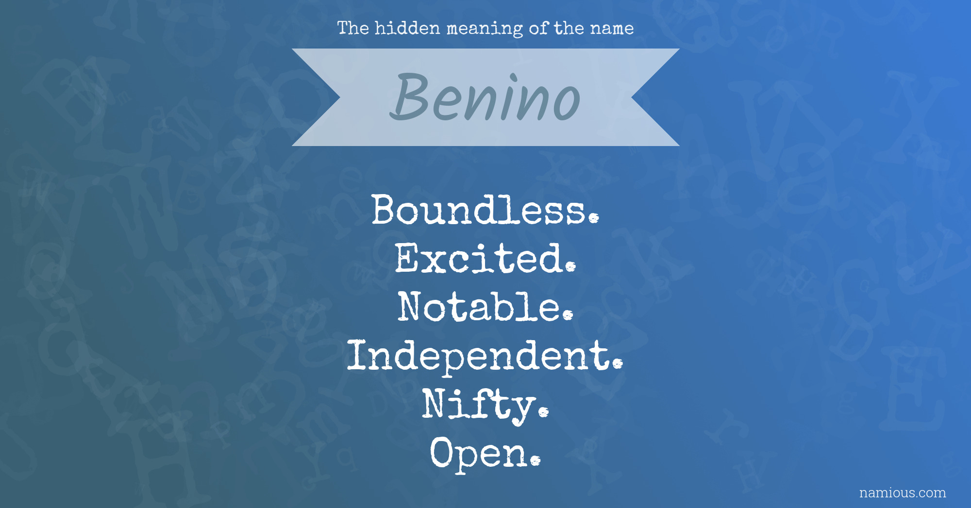 The hidden meaning of the name Benino