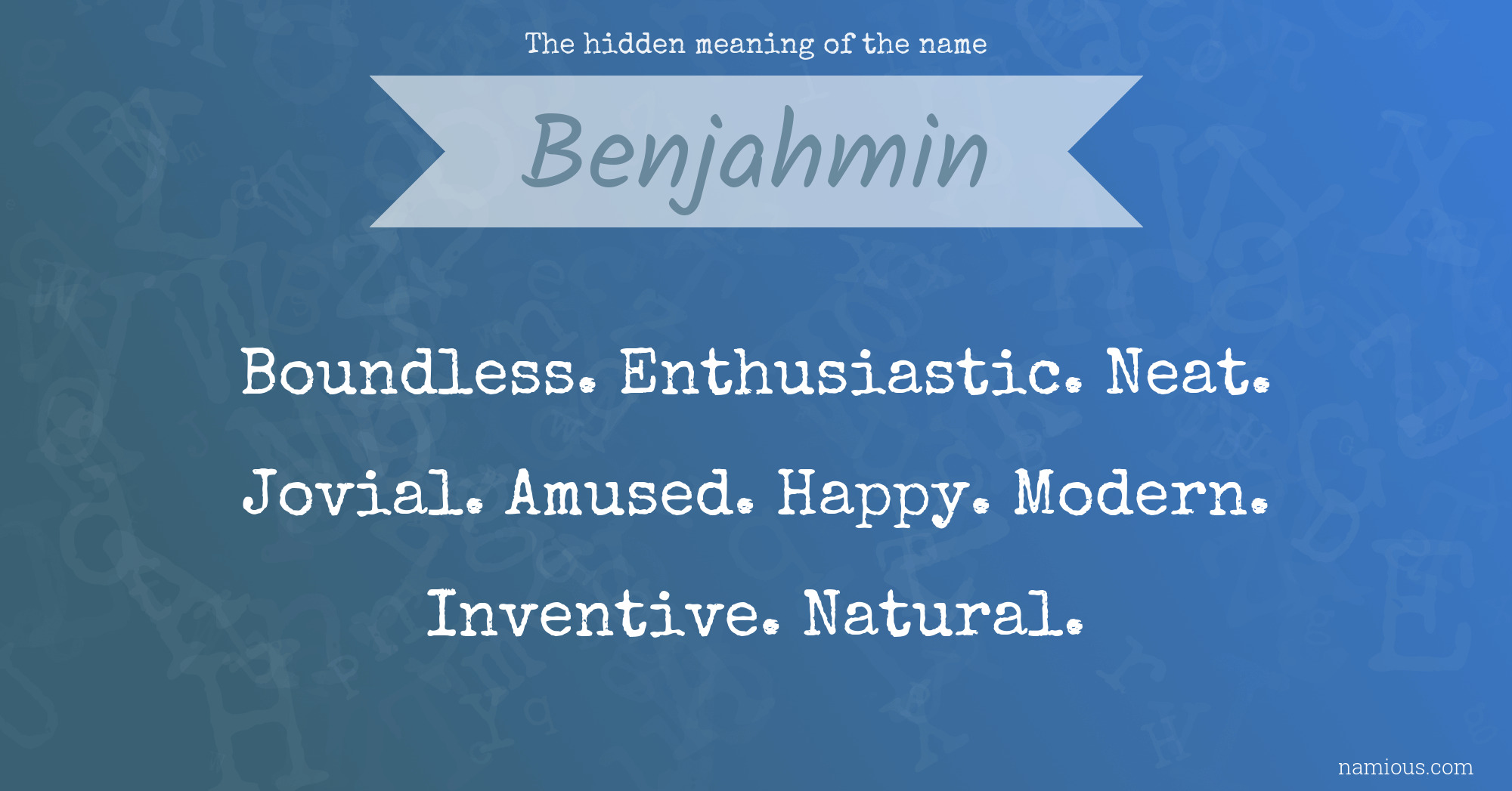 The hidden meaning of the name Benjahmin