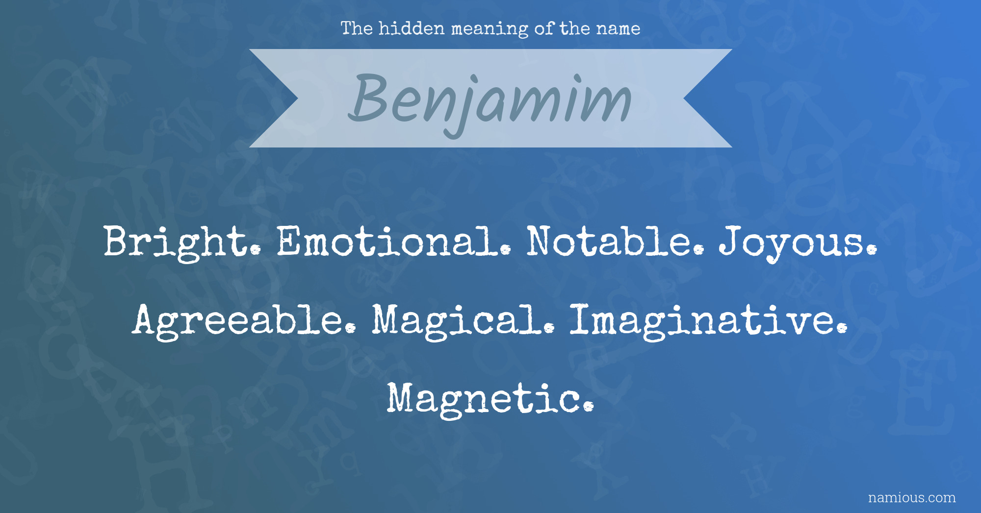 The hidden meaning of the name Benjamim