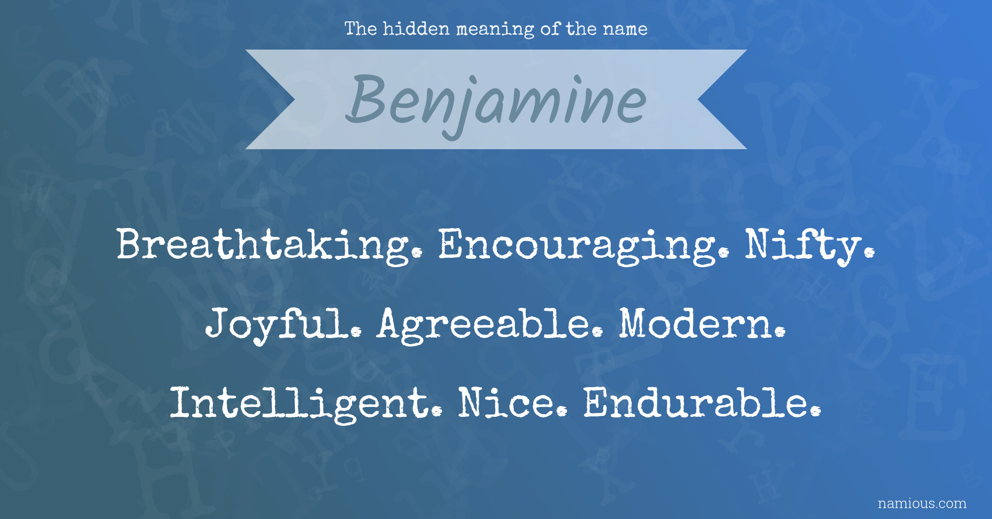 The hidden meaning of the name Benjamine