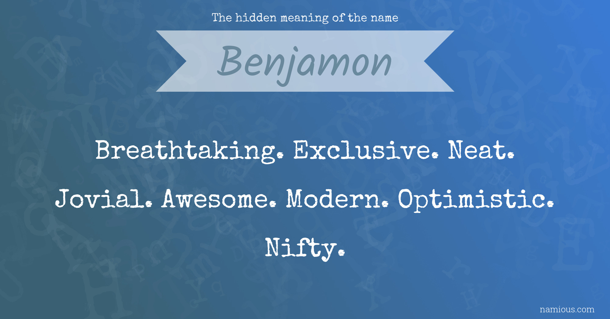 The hidden meaning of the name Benjamon