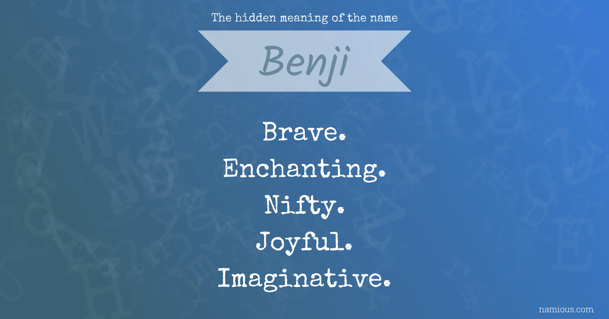 The hidden meaning of the name Benji